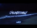 Unconditionally (the best part | slowed+ reverb)