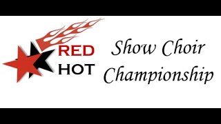 2022 Red Hot Show Choir Championship Finals