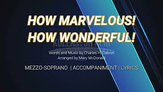 How Marvelous! How Wonderful! | Mezzo-soprano | Piano