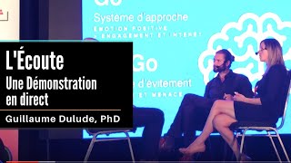 L'écoute: une démonstration en direct | Guillaume Dulude, PhD (PSYCOM)