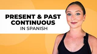 Learn Spanish Past Progressive Tense - Estas vs Estaba | Spanish Lessons