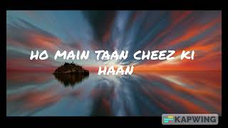 Main Cheez Ki Haan | Lyrics | Oye Makhna | Ammy Virk | Tania | New Punjabi Songs