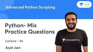 Python- Mix Practice Questions - 2 | L 44 | Advanced Python Scripting | Arpit Jain