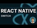 React Native Tutorial - 61 - Switch