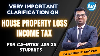 📢 Very Important Clarification In Income Tax for CA-Inter Jan 2025 Students| Treatment of HP Loss