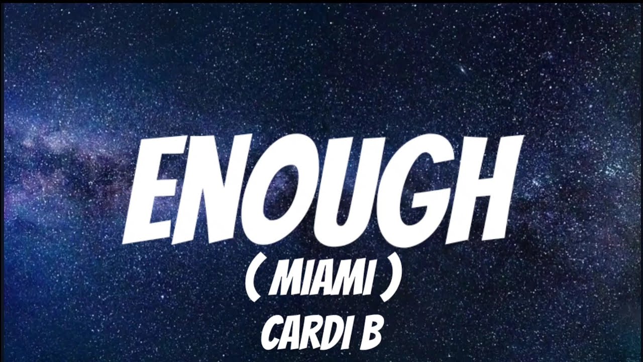 Cardi B - Enough (Miami) ( Lyrics ) - YouTube