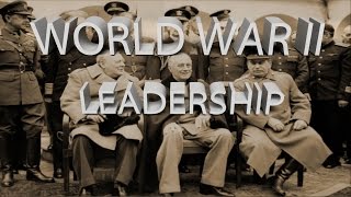 HIST 1122 Lesson 70 - World War II Part 3 Leadership (cont.)