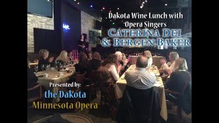 Wine Lunch w/ Opera Singers Caterina Dei and Bergen Baker