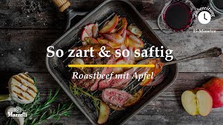 #Roastbeef: so bereitet ihr den Steak-Klassiker zu – Mazzetti l ́Originale