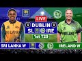 Sri Lanka Women v Ireland Women 1st T20 Live Scores | SL W vs IRE W 1st T20 Live Scores & Commentary