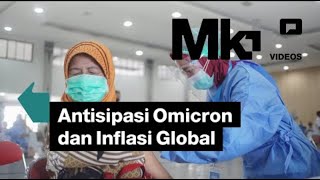 Antisipasi Omicron dan Inflasi Global