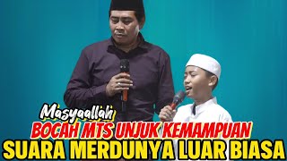 BOCAH MTS UNJUK KEMAMPUAN SUARA MERDUNYA LUAR BIASA || KH ANWAR ZAHID TERBARU 2025