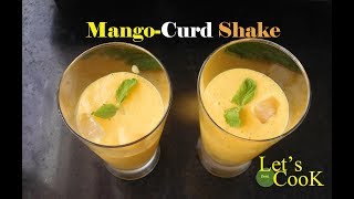 How to Make Mango Curd Shake (Quick \u0026 Easy Recipe) -Let's Cook