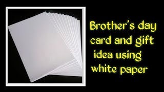 Easy and beautiful Brothers day card/Diy Brothers day gift idea/Brothers day craft using white paper