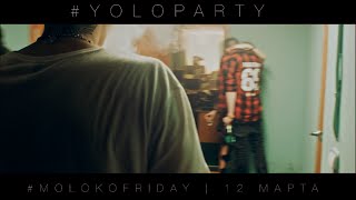 #YOLOGANG - #YOLOPARTY