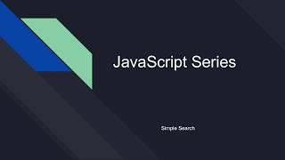 Simple Search in JavaScript [JavaScript Series]
