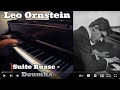 Leo Ornstein - Russian Suite SO 58 (Doumka, Barcarole, Pathetic Song) - Piano