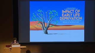 CARTA presents Impact of Early Life Deprivation on Cognition: Introduction and Opening Remarks