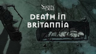 Secrets of the Dead - Death in Britannia