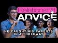 RelationShit Advice Ft. @ShreejaChaturvedi @SumairaShaikh @siddharthdudeja | S3 Ep 1