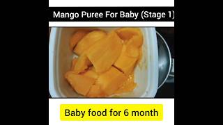 Mango Puree | Healthy Baby Food | Mango Puree recipe for Babies|babyledweaning|mango for baby food