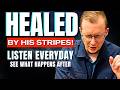 HIS STRIPES - Powerful Prayers Of Healing And Deliverance