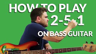 How To Play A 2-5-1 On The Bass Guitar [ II-V-I ]