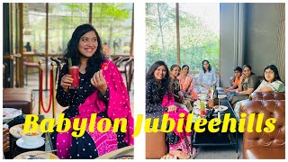 | Babylon -Bar \u0026 Kitchen | Jubilee Hills Hyderabad| |Lunch with Friends | yummy foodCoconut dessert