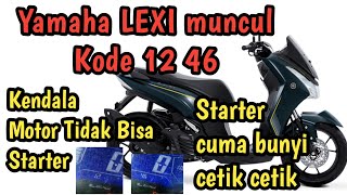 Jangan Panik Jika Motor Anda Yamaha Lexi Muncul Kode 12/46,,, Coba Di Cek ini nya Dulu !!!