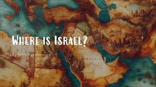 Where is Israel? | Pastor Fred Bekemeyer
