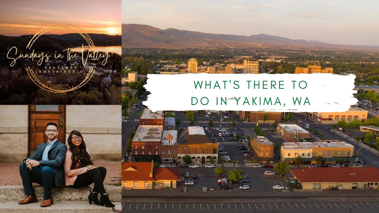 What's In Yakima, WA? (Touring Yakima Washington/Central Washington ...