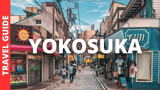 Yokosuka Japan Travel Guide: 13 BEST Things To Do In Yokosuka