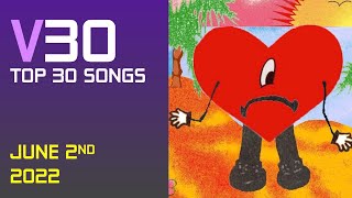 V30 Top 30 Songs of the Week | June 2, 2022