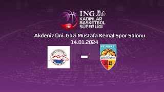 Antalya Büyükşehir Belediyespor Toroslar Basketbol - Melikgazi Kayseri Basketbol ING KBSL 20.Hafta