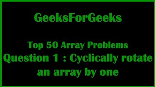 Cyclically rotate an array by one.