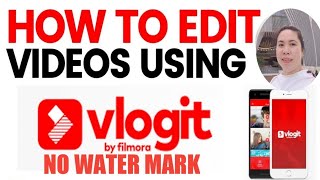 HOW TO EDIT VIDEOS USING VLOGIT, WITHOUT WATERMARK BEST EDITING APPS FOR ANDROID