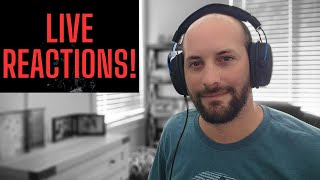 Live Reactions!