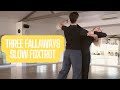 Three Fallaways - Slow Foxtrot