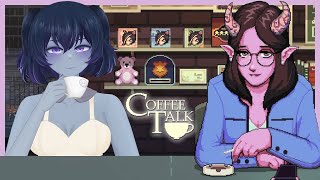 【Coffee Talk】 curing the loneliness by making coffee and listening to people chat | #vtuber