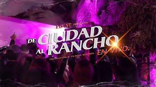 La ST - De Ciudad Al Rancho ( EN VIVO 2024 )