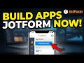 How to activate build forms with JotForm and publish a no-code app - Detailed Guide