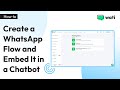 How to Create a WhatsApp Flow and Embed It in a Chatbot