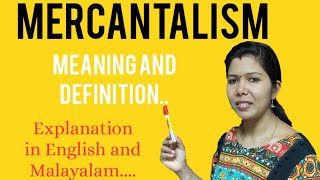 Mercantilism #  Meaning & Definition # Explanation in English and Malayalam.