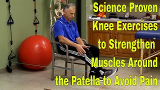Science Proven Knee Exercises to Strengthen Muscles Around the Patella to Avoid Pain