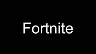 10 Hours of Nothing But the Word "Fortnite"