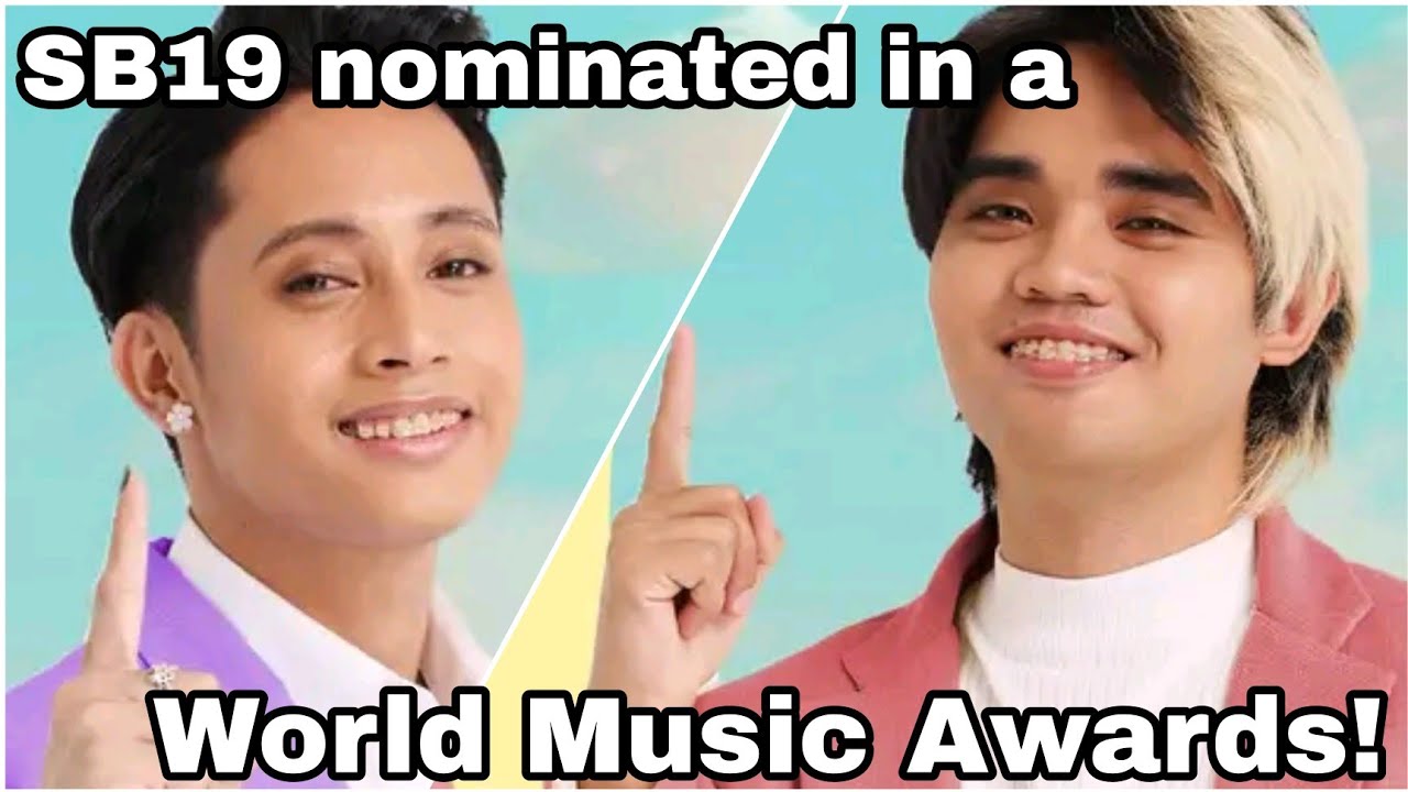 SB19 Nominated In A World Music Awards! | Esbi Updates - YouTube