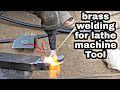 how to make lathe machine Tool by brass with gas welding || brass weld and tips