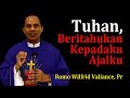 Tuhan, Beritahukanlah Kepadaku Ajalku (Kotbah Romo Wilfrid Valiance, Pr)