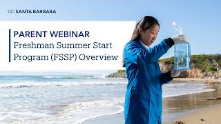 Parent Webinar: Freshman Summer Start Program (FSSP) Overview