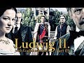 Ludwig II. (2012) - Part 03 | With English Subtitles